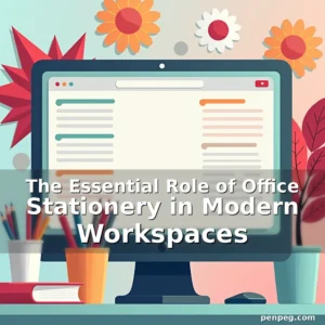 Read more about the article The Essential Role of Office Stationery in Modern Workspaces